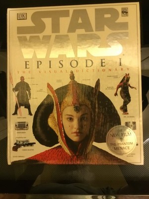 Star Wars Episode 1 The Phantom Menace The Visual Dictionary Hardcover Book