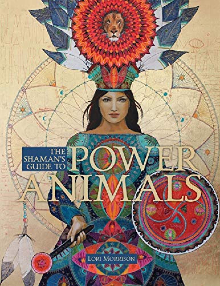 The Shaman's Guide to Power Animals - NUOVO