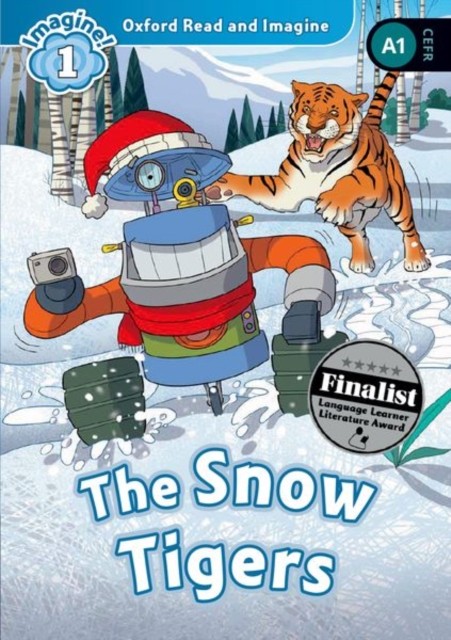 Oxford Read and Imagine: Level 1: The Snow Tigers Audio Pack by Paul Shipton
