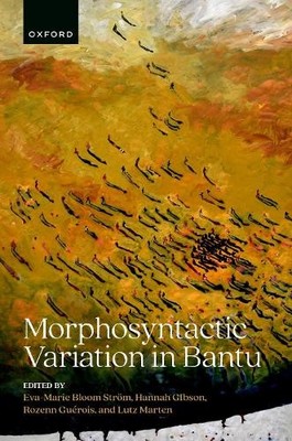 Morphosyntactic Variation in Bantu - 9780198821359