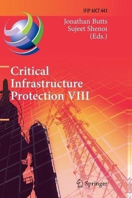 Critical Infrastructure Protection VIII by Jonathan Butts, Su... - 9783662526163