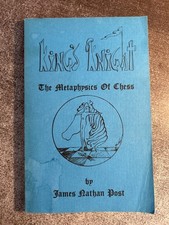 King's Knight: The Metaphysics of Chess by James Nathan Post