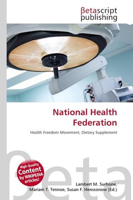 National Health Federation Lambert M. Surhone