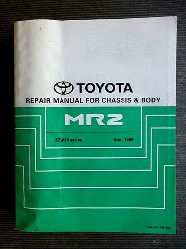 Toyota MR2 " ZZW30 series " 12/1999 GENUINE REPAIR MANUAL - Chassis & Body- RARE