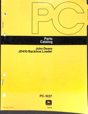 John Deere JD410 Backhoe Loader Parts Catalog PC-1227 Manual Yellow Cover