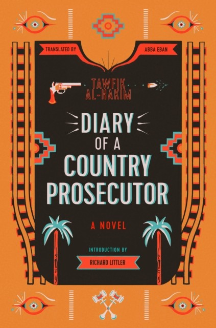 Diary of a Country Prosecutor by Tawfik Al-Hakim (Paperback Book)