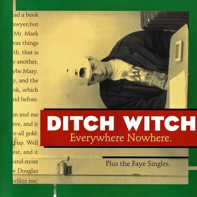 CD Ditch Witch Everywhere Nowhere NEW OVP Grass Records