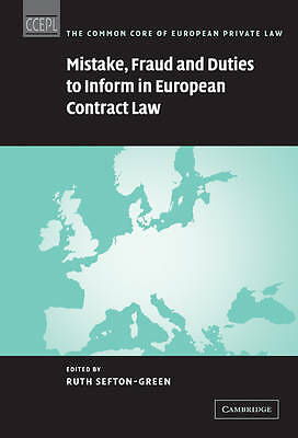 Mistake, Fraud and Duties to Inform in European Contract Law Sefton-Green