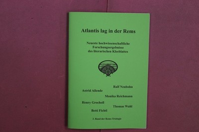 371780 Ralf Neubohn ATLANTIS LAG IN DER REMS Neueste hochwissenschaftliche