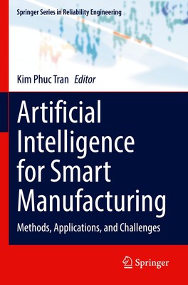 Artificial Intelligence for Smart Manufacturing Kim Phuc Tran