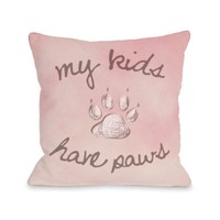 One Bella Casa 16 My Kids Have Paws Pillow In Pink on sale One Bella Casa 16 My Kids Have Paws Pillow In Pink on sale