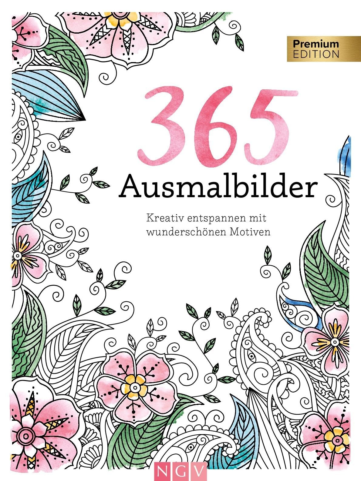 365 Ausmalbilder: Kreativ entspannen mit wunderschönen Motive (Copertina rigida)