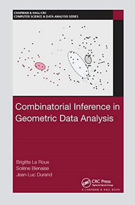 Combinatorial Inference in Geometric Data Analysis (Cha - Paperback NEW Bienaise