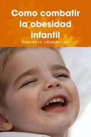 Yolanda M. VéLez De LeóN | Como Combatir La Obesidad Infantil | Taschenbuch