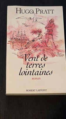 Vent de Terres lointaines - Hugo Pratt