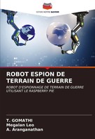 T. Gomathi (U. A.) | Robot Espion DE Terrain DE Guerre | Taschenbuch (2023)