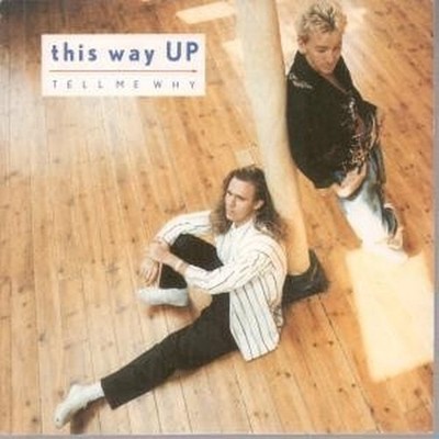 This Way Up Tell Me Why 7'' vinyl UK Virgin 1987 B/w move on up to heaven pic