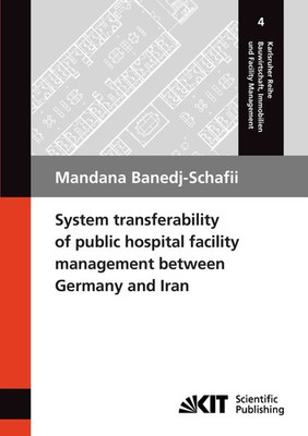 Mandana Banedj-Schafii | System transferability of public hospital facility...