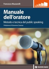 Francesco Muzza Manuale dell'oratore. Método e tecnica d (Libro de bolsillo) (Importación del Reino Unido)