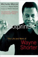 Footprints | The Life And Work Of Wayne Shorter | Michelle Mercer | Taschenbuch