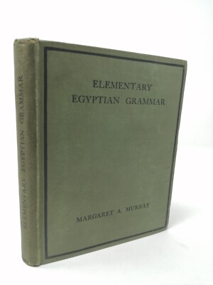 Elementary Egyptian Grammar, Margaret A. Murray, 1920 Hardback, Bernard Quaritch