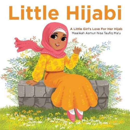 Little Hijabi: A Little Girl's Love for Her Hijab - Picture 1 of 2