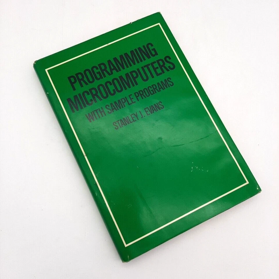 1980 Programing MicroComputers With Sample Programs Stanley J. Evans Reston HCDJ - Image 2 of 4