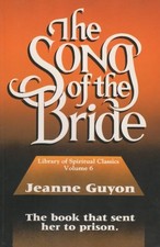 Song of the Bride (Library of Spiritual Classics) by Guyon, Jeanne Marie Bouvier