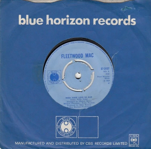 FLEETWOOD MAC *NEED YOUR LOVE SO BAD/NO PLACE TO GO* 1969 UK BLUE HORIZON BLUES