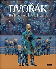 Dvorak: His Music and Life in Pictures by Renata Fucikova Book The Fast Free
