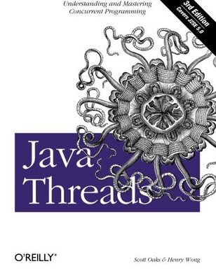 JAVA THREADS: UNDERSTANDING AND MASTERING CONCURRENT By Scott Oaks & Henry Wong