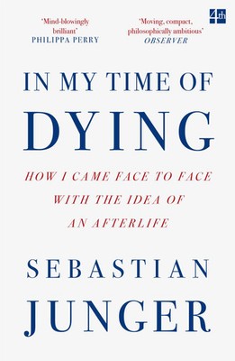 In My Time of Dying | How I Came Face to Face with the Idea of an Afterlife