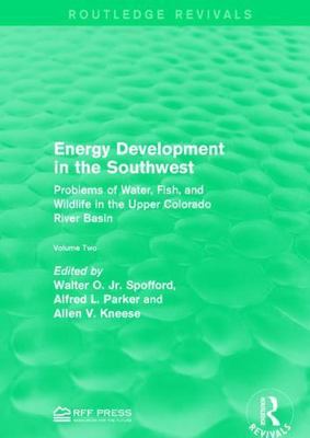 Energy Development in the Southwest : Problems of Water, Fish, and Wildlife i...