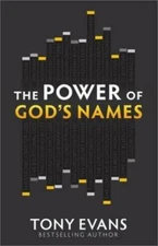 The Power of God's Names - Paperback By Evans, Tony - VERY GOOD