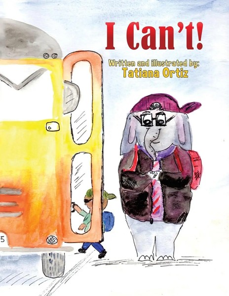 I Can't! | Tatiana Ortiz | Taschenbuch | Kartoniert / Broschiert | Englisch-image