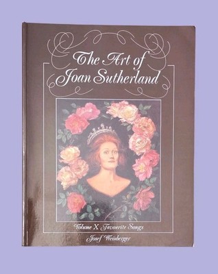 The Art of Joan Sutherland Voice Series by Various Volume X: Favorite Songs
