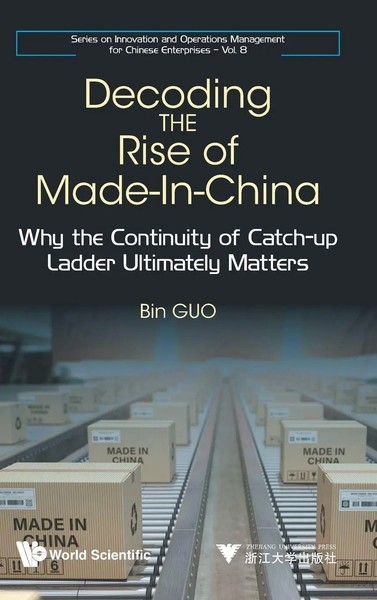 Guo Bin | Decoding THE Rise OF MADE-IN-CHINA | Buch | Englisch (2023) | Gebunden-image