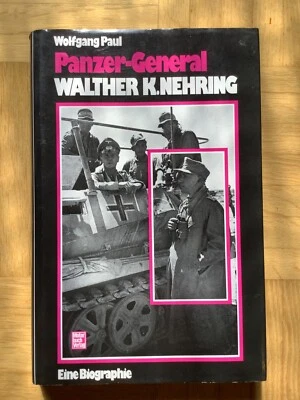 PANZER-GENERAL WALTER K. NEHRING von Wolfgang Paul (gebunden, 1986) - Bild 1 von 2