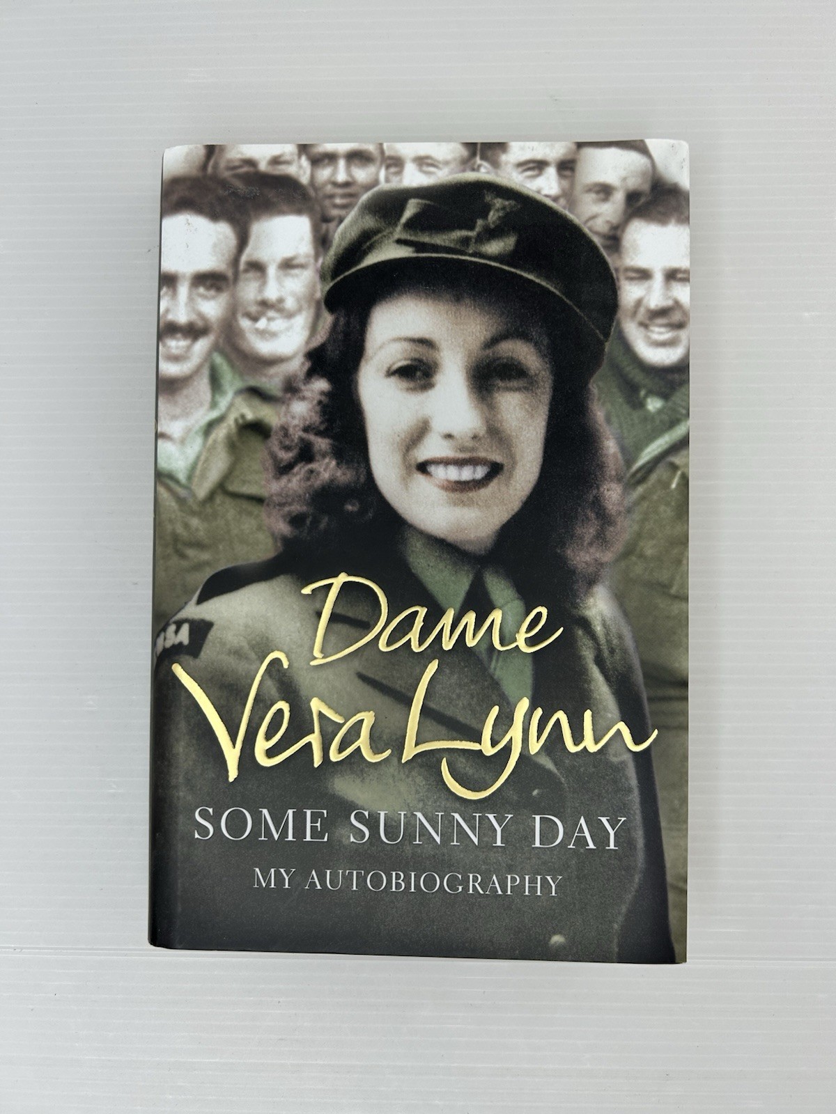 Dame Vera Lynn Some Sunny Day Autobiography Hardback WW2 Memoir Book
