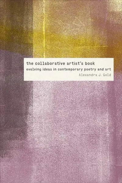 The Collaborative Artist's Book | Evolving Ideas In Contemporary Poetry And Art-image