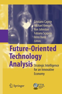 Future-Oriented Technology Analysis: Strategic Intelligence for an Innovati ...