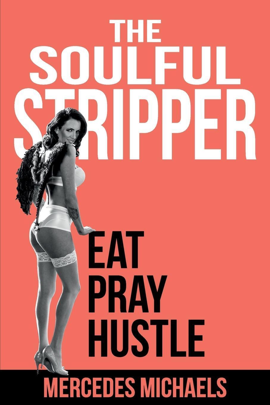 Thumbnail - Mercedes Michaels | The Soulful Stripper | Taschenbuch | Englisch