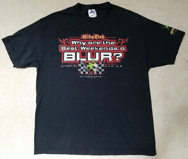 NITRO FISH WHY ARE THE BEST WEEKENDS A BLUR? 2002 Alstyle TShirt