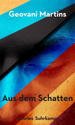 Aus dem Schatten Erzählungen Geovani Martins Buch 125 S. Deutsch 2019 Suhrkamp