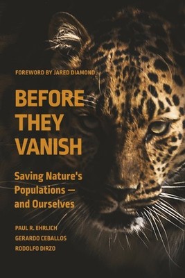 Bevor sie verschwinden: Rettung der Bevölkerung der Natur   und uns selbst, Hardcover von...