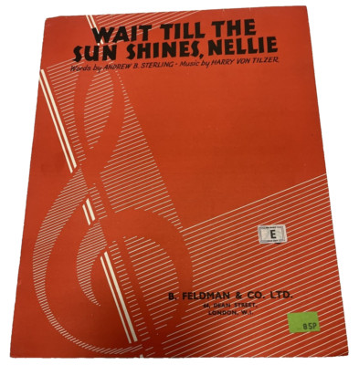 Wait Till The Sun Shines, Nellie - Sterling/VonTilzer 1905 Sheet Music