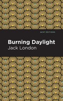 Burning Daylight | Jack London | Taschenbuch | Kartoniert / Broschiert | 2021