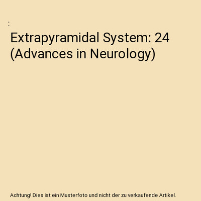 Extrapyramidal System: 24 [Advances in Neurology]