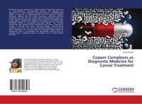Richa Kothari | Copper Complexes As Diagnostic Medicine For Cancer Treatment