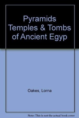 Pyramids Temples & Tombs of Ancient Egyp